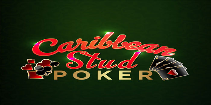 Caribbean Stud Poker - Strategi Untuk Mendapatkan JP Besar