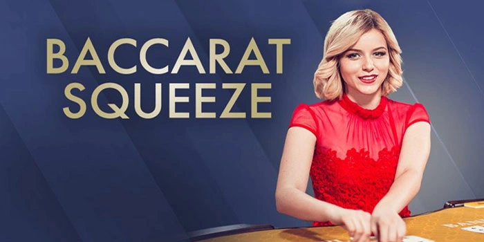 Rahasia Kombinasi Kemenangan Paling Efektif di Casino Baccarat Squeeze